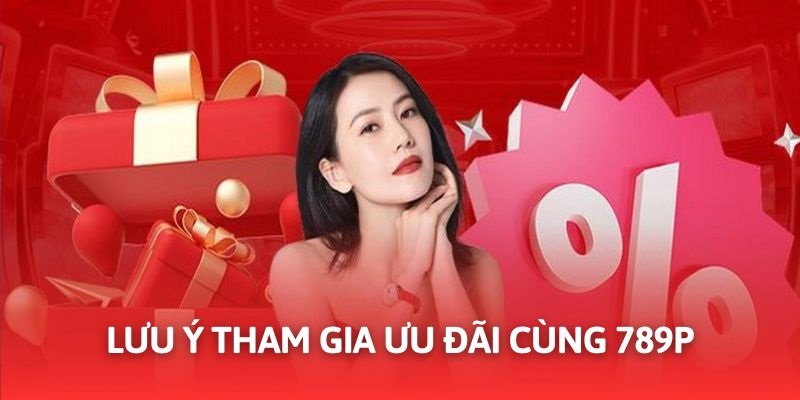 Quan tâm một vài lưu ý để tham gia khuyến mãi dễ dàng