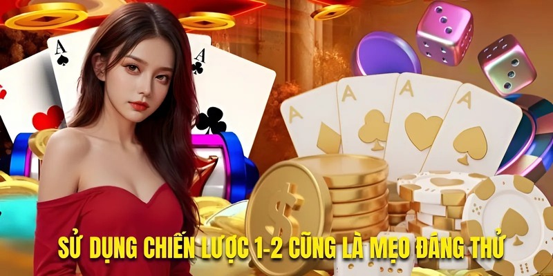 Chiến lược chơi theo kiểu 1-2