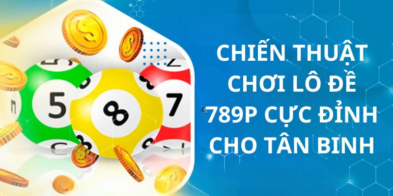 Những chiến thuật cực hay, siêu chuẩn dành cho tân binh